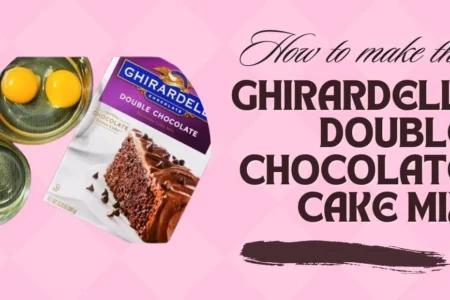 Ghirardelli Double Chocolate Cake Mixs