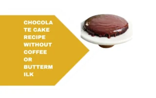 Chocolate Cake Recipe Without Coffee or Buttermilk