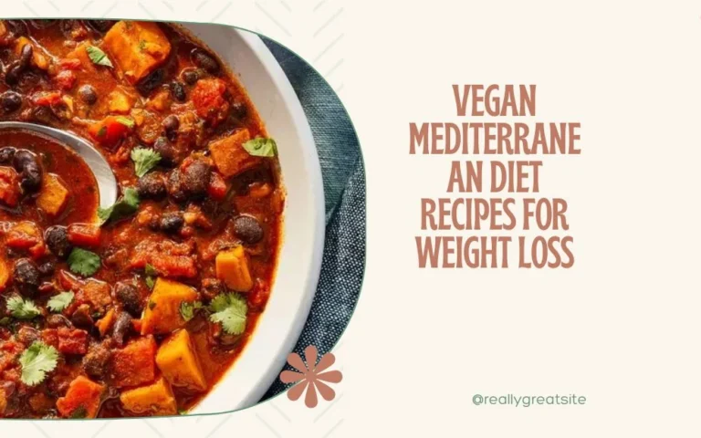vegan mediterranean diet recipes for weight loss