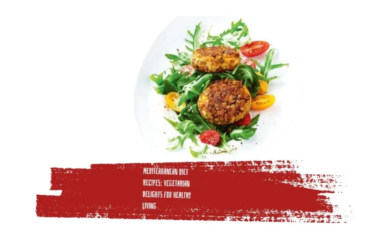 Mediterranean Diet Recipes: Vegetarian Delights for Healthy Living