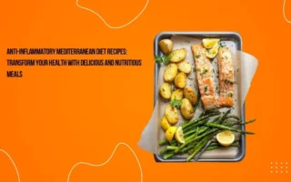 Anti-Inflammatory Mediterranean Diet Recipes: Transform Your Health with Delicious and Nutritious Meals