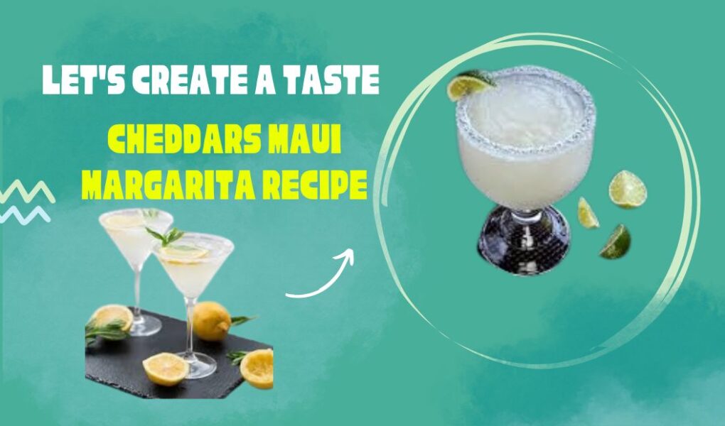 cheddars Maui margarita recipe