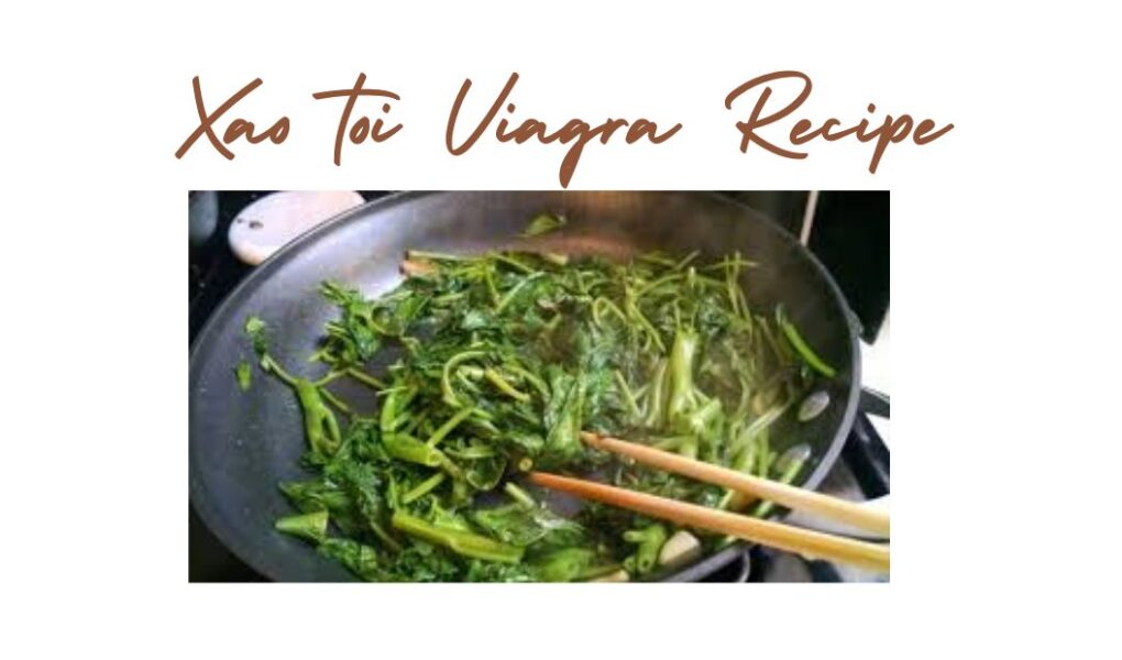 xao toi viagra recipe