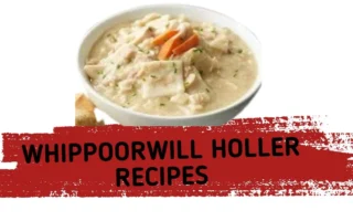 whippoorwill holler recipes