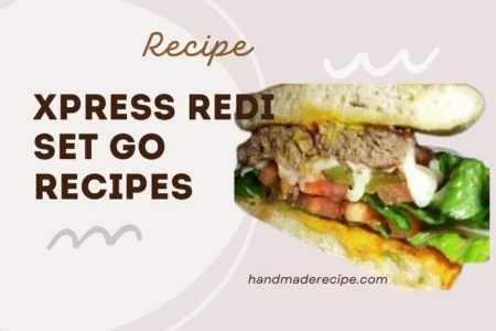 xpress redi set go recipes