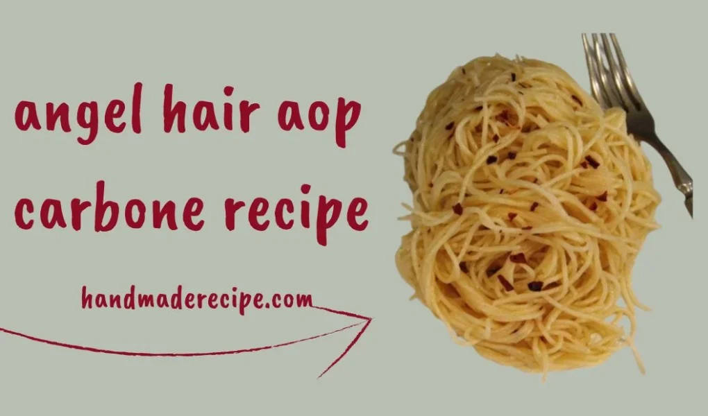 angel hair aop carbone recipe