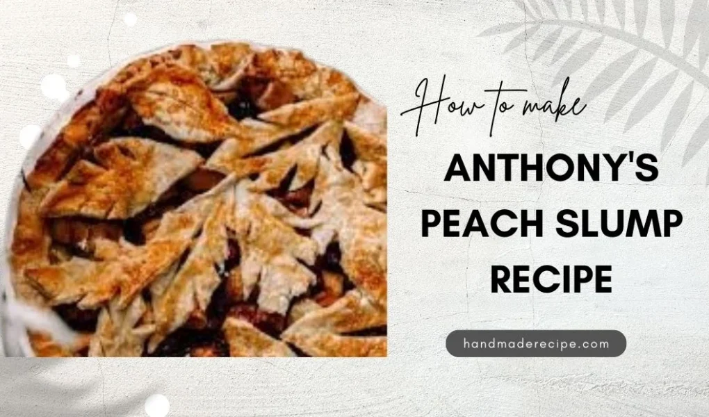 anthony's peach slump recipe