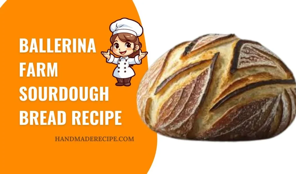 ballerina farm sourdough bread recipe