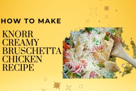 knorr creamy bruschetta chicken recipe