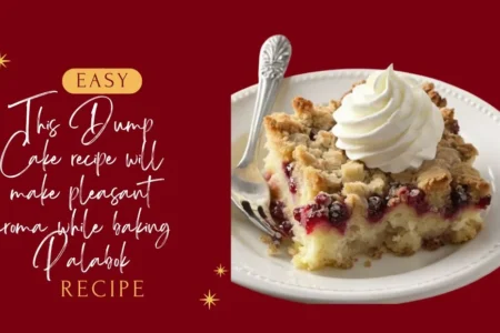 "This Dump Cake recipe will make pleasant aroma while baking "