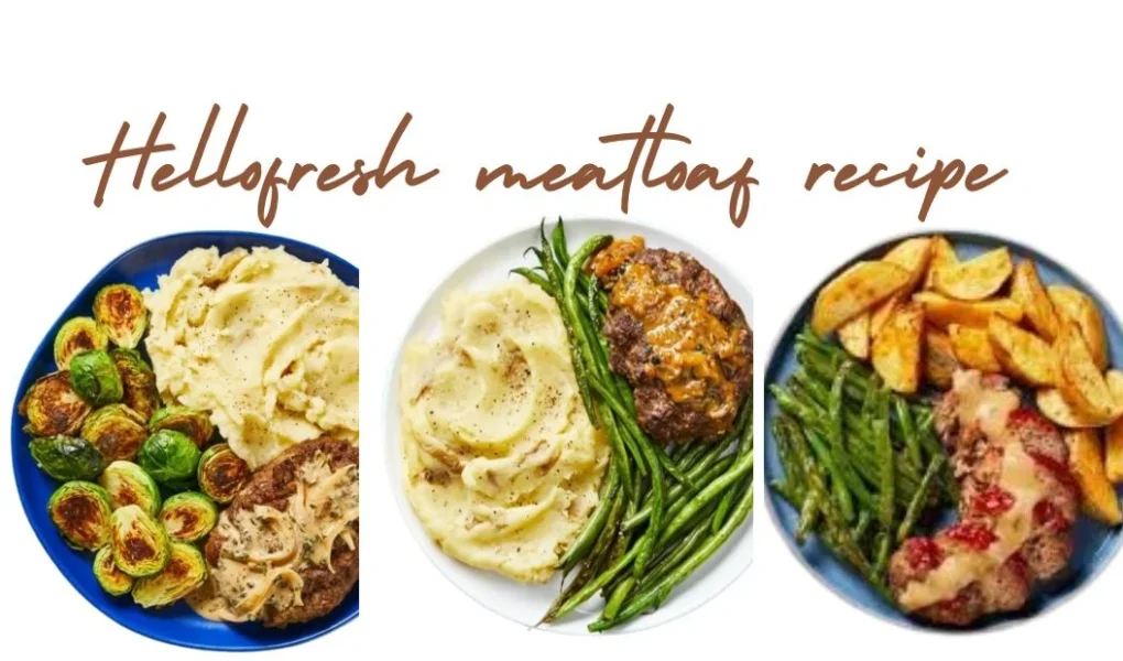 hellofresh meatloaf recipe