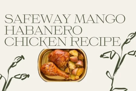 safeway mango habanero chicken recipe