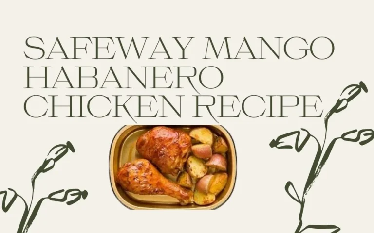 safeway mango habanero chicken recipe