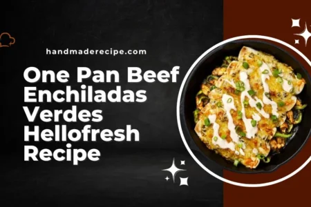 one pan beef enchiladas verdes hellofresh recipe