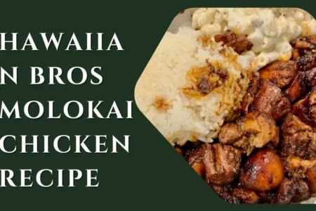 hawaiian bros molokai chicken recipe