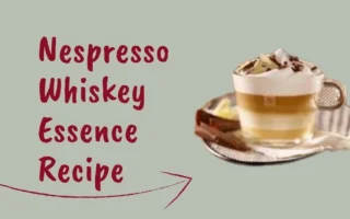 nespresso whiskey essence recipe