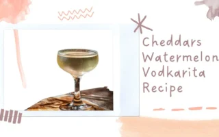 cheddars watermelon vodkarita recipe