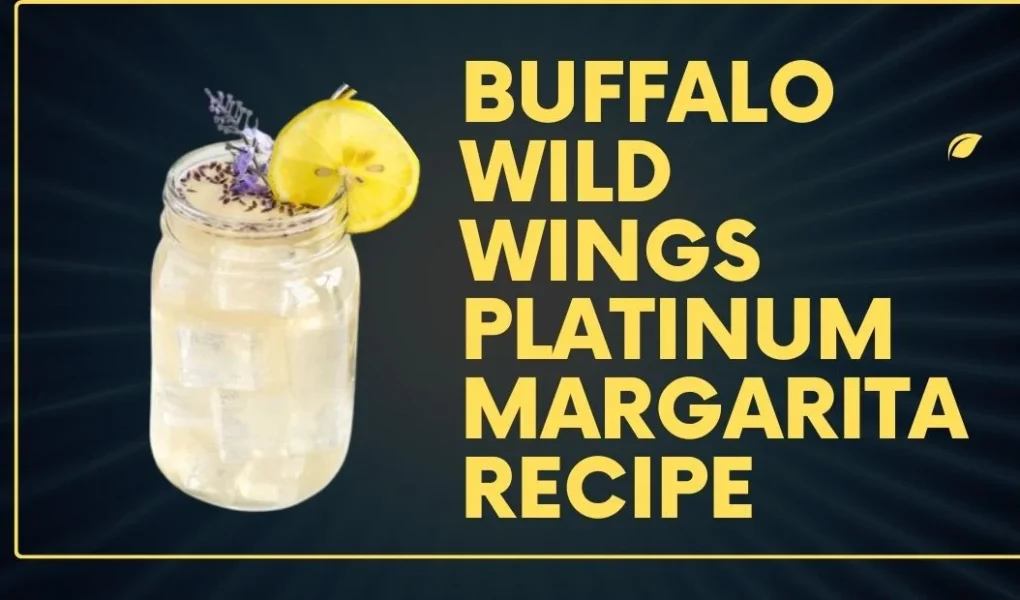 Buffalo Wild Wings Platinum Margarita Recipe