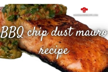 bbq chip dust mauro recipe