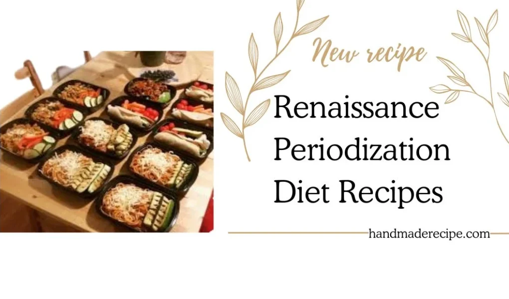 renaissance periodization diet recipes