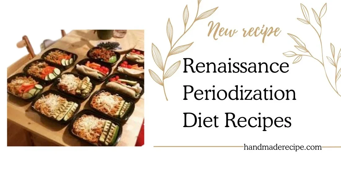 renaissance periodization diet recipes