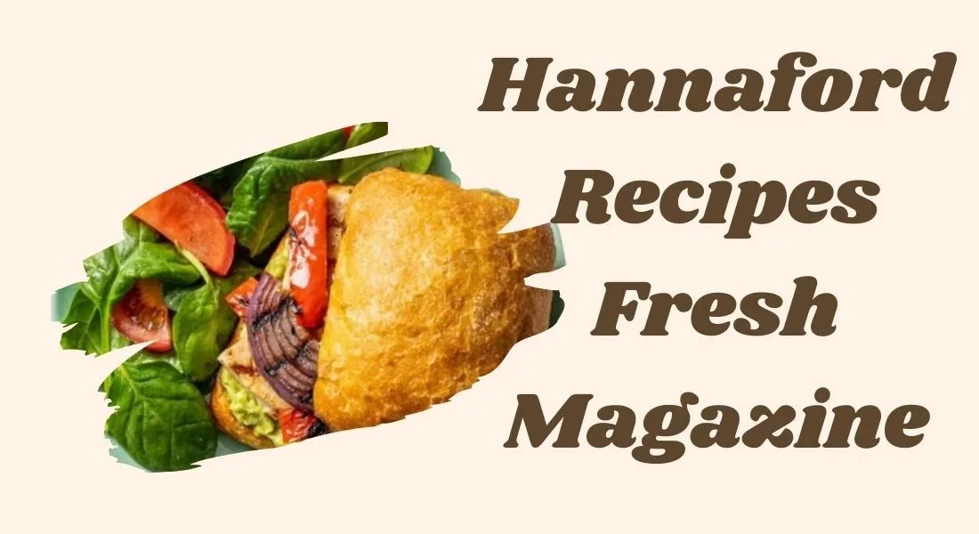 hannaford recipes fresh magazine