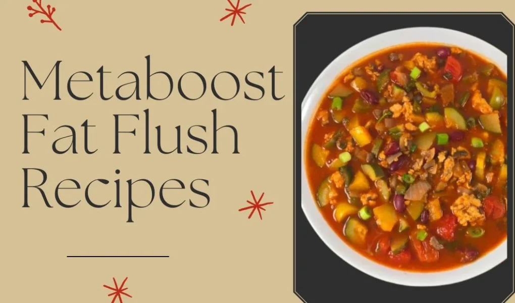 Metaboost Fat Flush Recipes