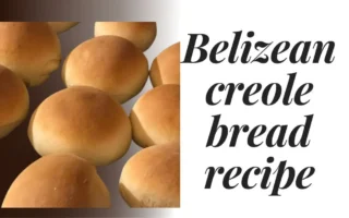 belizean creole bread recipe