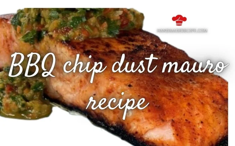 bbq chip dust mauro recipe