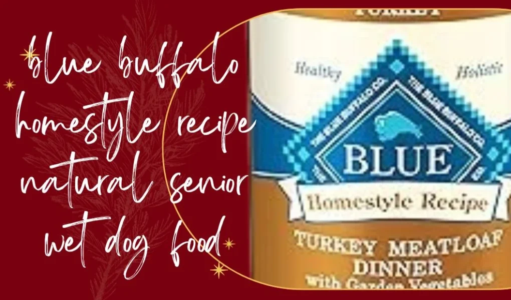 blue buffalo homestyle recipe natural senior wet dog food