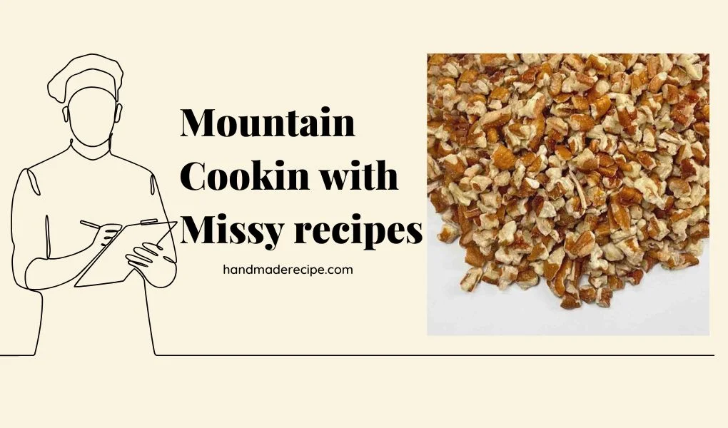 mountain cookin with missy recipes