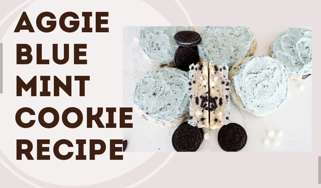 aggie blue mint cookie recipe