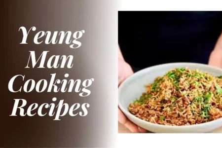 yeung man cooking recipes