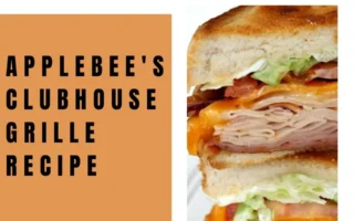 applebee's clubhouse grille recipe