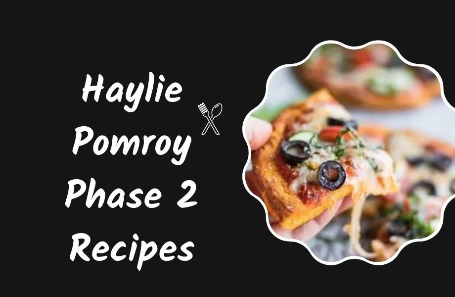 haylie pomroy phase 2 recipes