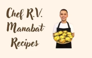 Chef R.V. Manabat Recipes