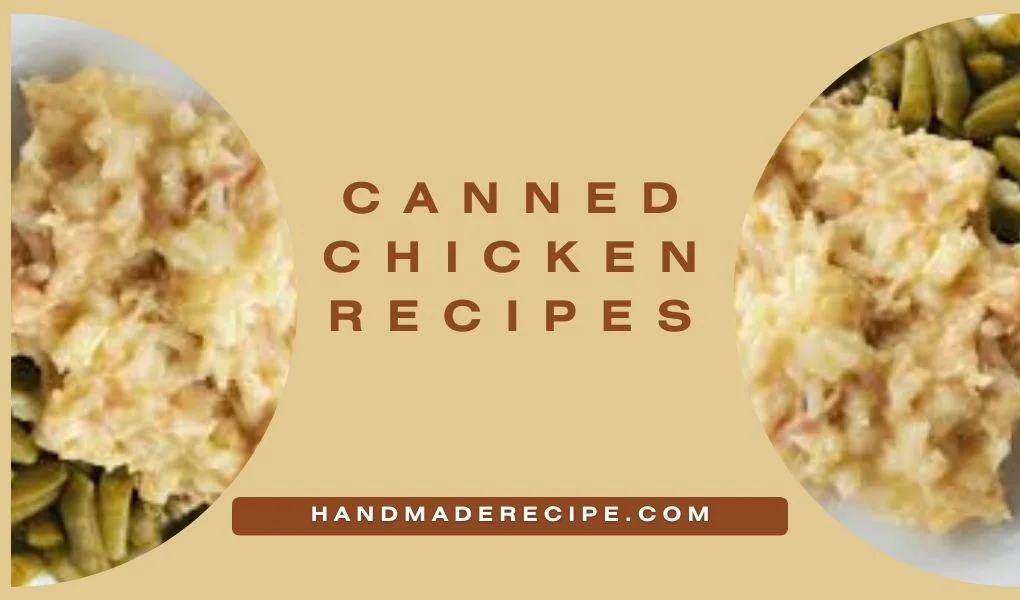 canned chicken recipes