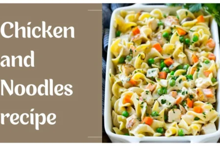 chicken and noodles recipe