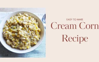 Cream Corn Recipe