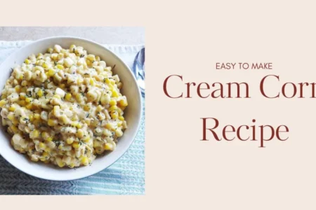 Cream Corn Recipe