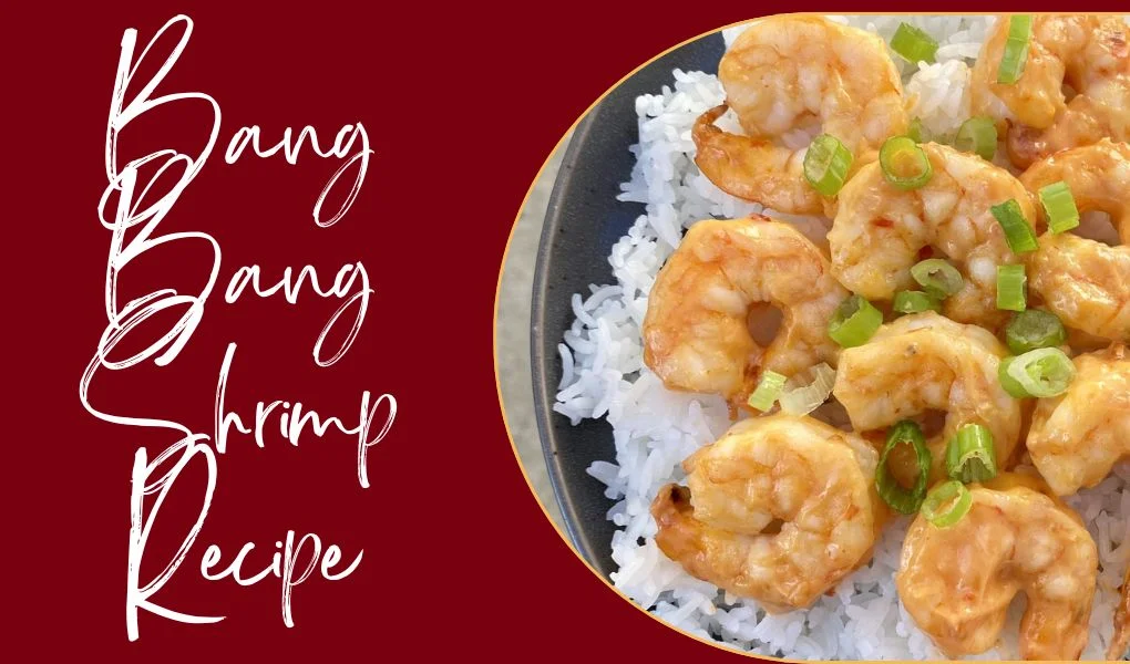 Bang Bang Shrimp Recipe