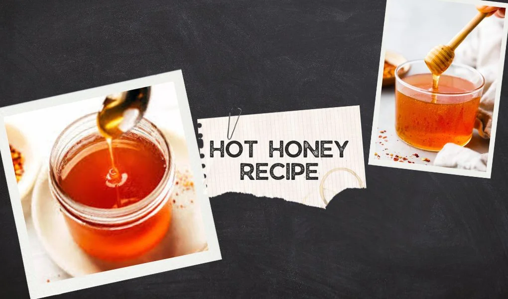 hot honey recipe