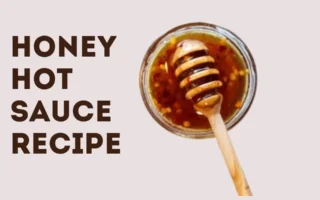 honey hot sauce recipe