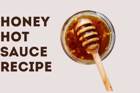 honey hot sauce recipe