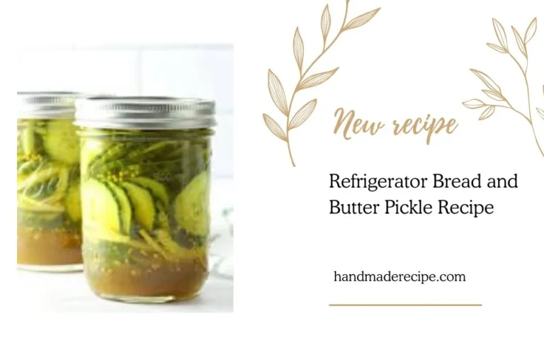 refrigerator bread and butter pickle recipe