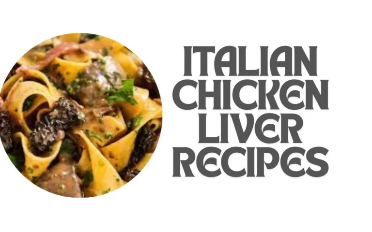 italian chicken liver recipes