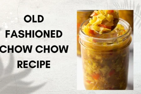 old fashioned chow chow recipe