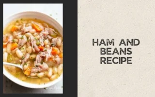 Ham and Beans Recipe