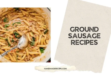 Ground Sausage Recipes