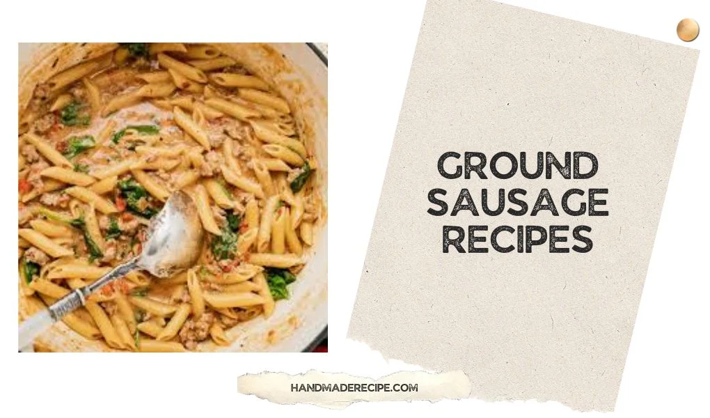 Ground Sausage Recipes